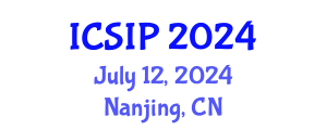 International Conference on Signal and Image Processing (ICSIP) July 12, 2024 - Nanjing, China