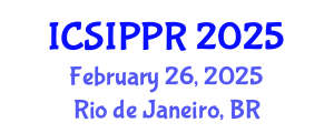 International Conference on Signal, Image Processing and Pattern Recognition (ICSIPPR) February 26, 2025 - Rio de Janeiro, Brazil