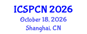 International Conference on Signal Processing, Communications and Networking (ICSPCN) October 18, 2026 - Shanghai, China International Conference on Signal Processing, Communications and Networking (ICSPCN) October 18, 2026 - Shanghai, China