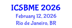 International Conference on Simulation-Based Medical Education (ICSBME) February 12, 2026 - Rio de Janeiro, Brazil International Conference on Simulation-Based Medical Education (ICSBME) February 12, 2026 - Rio de Janeiro, Brazil