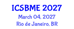 International Conference on Simulation-Based Medical Education (ICSBME) March 04, 2027 - Rio de Janeiro, Brazil International Conference on Simulation-Based Medical Education (ICSBME) March 04, 2027 - Rio de Janeiro, Brazil