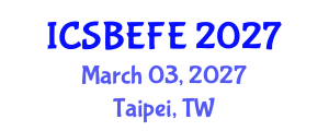 International Conference on Small Business Economics, Finance and Entrepreneurship (ICSBEFE) March 03, 2027 - Taipei, Taiwan International Conference on Small Business Economics, Finance and Entrepreneurship (ICSBEFE) March 03, 2027 - Taipei, Taiwan