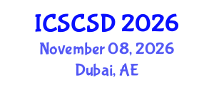 International Conference on Smart Cities and Sustainable Design (ICSCSD) November 08, 2026 - Dubai, United Arab Emirates