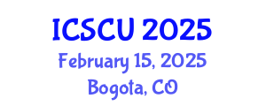 International Conference on Smart Cities and Urban (ICSCU) February 15, 2025 - Bogota, Colombia