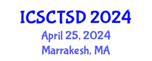 International Conference on Smart City Technology and Sustainable Development (ICSCTSD) April 25, 2024 - Marrakesh, Morocco