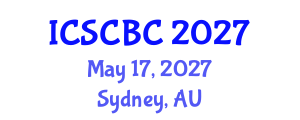 International Conference on Smart Contracts, Blockchain and Cryptocurrencies (ICSCBC) May 17, 2027 - Sydney, Australia International Conference on Smart Contracts, Blockchain and Cryptocurrencies (ICSCBC) May 17, 2027 - Sydney, Australia