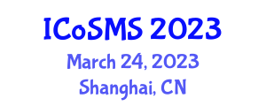 International Conference on Smart Materials and Surfaces (ICoSMS) March 24, 2023 - Shanghai, China