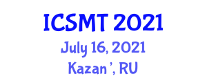 International Conference on Smart Materials Technologies (ICSMT) July 16, 2021 - Kazan’, Russia