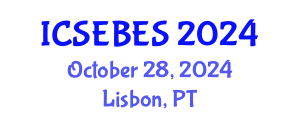 International Conference on Social, Educational, Behavioral and Economic Sciences (ICSEBES) October 28, 2024 - Lisbon, Portugal