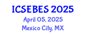 International Conference on Social, Educational, Behavioral and Economic Sciences (ICSEBES) April 05, 2025 - Mexico City, Mexico