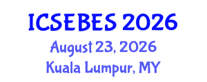 International Conference on Social, Educational, Behavioral and Economic Sciences (ICSEBES) August 23, 2026 - Kuala Lumpur, Malaysia