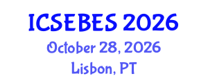 International Conference on Social, Educational, Behavioral and Economic Sciences (ICSEBES) October 28, 2026 - Lisbon, Portugal