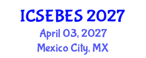 International Conference on Social, Educational, Behavioral and Economic Sciences (ICSEBES) April 03, 2027 - Mexico City, Mexico International Conference on Social, Educational, Behavioral and Economic Sciences (ICSEBES) April 03, 2027 - Mexico City, Mexico