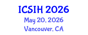 International Conference on Social Inequality and Health (ICSIH) May 20, 2026 - Vancouver, Canada