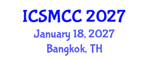 International Conference on Social Media and Cloud Computing (ICSMCC) January 18, 2027 - Bangkok, Thailand International Conference on Social Media and Cloud Computing (ICSMCC) January 18, 2027 - Bangkok, Thailand