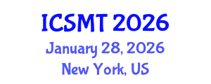 International Conference on Social Media and Technology (ICSMT) January 28, 2026 - New York, United States