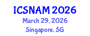 International Conference on Social Network Analysis and Mining (ICSNAM) March 29, 2026 - Singapore, Singapore