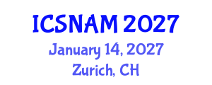 International Conference on Social Network Analysis and Mining (ICSNAM) January 14, 2027 - Zurich, Switzerland International Conference on Social Network Analysis and Mining (ICSNAM) January 14, 2027 - Zurich, Switzerland