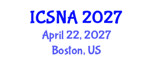 International Conference on Social Network Analysis (ICSNA) April 22, 2027 - Boston, United States International Conference on Social Network Analysis (ICSNA) April 22, 2027 - Boston, United States