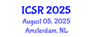 International Conference on Social Robotics (ICSR) August 05, 2025 - Amsterdam, Netherlands