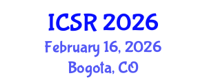 International Conference on Social Robotics (ICSR) February 16, 2026 - Bogota, Colombia International Conference on Social Robotics (ICSR) February 16, 2026 - Bogota, Colombia