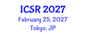 International Conference on Social Robotics (ICSR) February 25, 2027 - Tokyo, Japan International Conference on Social Robotics (ICSR) February 25, 2027 - Tokyo, Japan