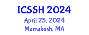 International Conference on Social Science and Humanity (ICSSH) April 25, 2024 - Marrakesh, Morocco