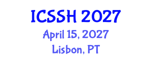 International Conference on Social Science and Humanity (ICSSH) April 15, 2027 - Lisbon, Portugal International Conference on Social Science and Humanity (ICSSH) April 15, 2027 - Lisbon, Portugal