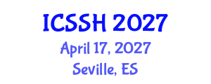International Conference on Social Science and Humanity (ICSSH) April 17, 2027 - Seville, Spain International Conference on Social Science and Humanity (ICSSH) April 17, 2027 - Seville, Spain