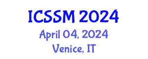 International Conference on Social Science and Management (ICSSM) April 04, 2024 - Venice, Italy