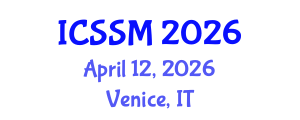 International Conference on Social Science and Management (ICSSM) April 12, 2026 - Venice, Italy