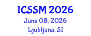 International Conference on Social Science and Management (ICSSM) June 08, 2026 - Ljubljana, Slovenia International Conference on Social Science and Management (ICSSM) June 08, 2026 - Ljubljana, Slovenia
