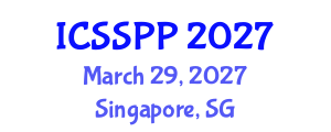International Conference on Social Science, Philosophy and Psychology (ICSSPP) March 29, 2027 - Singapore, Singapore International Conference on Social Science, Philosophy and Psychology (ICSSPP) March 29, 2027 - Singapore, Singapore
