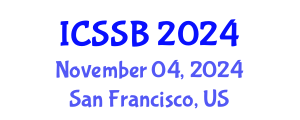 International Conference on Social Sciences and Business (ICSSB) November 04, 2024 - San Francisco, United States