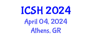International Conference on Social Sciences and Humanities (ICSH) April 04, 2024 - Athens, Greece