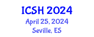 International Conference on Social Sciences and Humanities (ICSH) April 25, 2024 - Seville, Spain