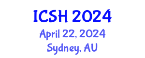 International Conference on Social Sciences and Humanities (ICSH) April 22, 2024 - Sydney, Australia
