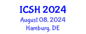 International Conference on Social Sciences and Humanities (ICSH) August 08, 2024 - Hamburg, Germany