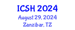 International Conference on Social Sciences and Humanities (ICSH) August 29, 2024 - Zanzibar, Tanzania
