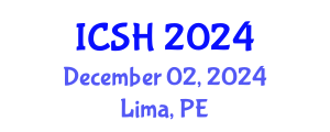 International Conference on Social Sciences and Humanities (ICSH) December 02, 2024 - Lima, Peru