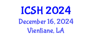 International Conference on Social Sciences and Humanities (ICSH) December 16, 2024 - Vientiane, Laos