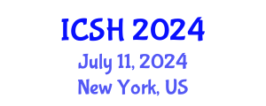 International Conference on Social Sciences and Humanities (ICSH) July 11, 2024 - New York, United States
