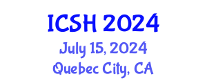 International Conference on Social Sciences and Humanities (ICSH) July 15, 2024 - Quebec City, Canada