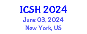 International Conference on Social Sciences and Humanities (ICSH) June 03, 2024 - New York, United States