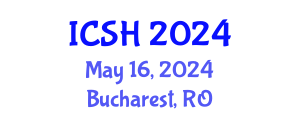 International Conference on Social Sciences and Humanities (ICSH) May 16, 2024 - Bucharest, Romania