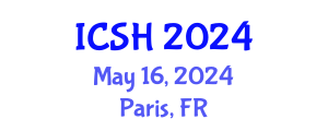 International Conference on Social Sciences and Humanities (ICSH) May 16, 2024 - Paris, France