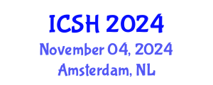 International Conference on Social Sciences and Humanities (ICSH) November 04, 2024 - Amsterdam, Netherlands