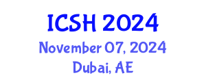 International Conference on Social Sciences and Humanities (ICSH) November 07, 2024 - Dubai, United Arab Emirates