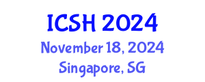 International Conference on Social Sciences and Humanities (ICSH) November 18, 2024 - Singapore, Singapore