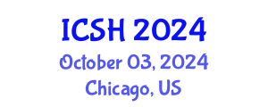 International Conference on Social Sciences and Humanities (ICSH) October 03, 2024 - Chicago, United States